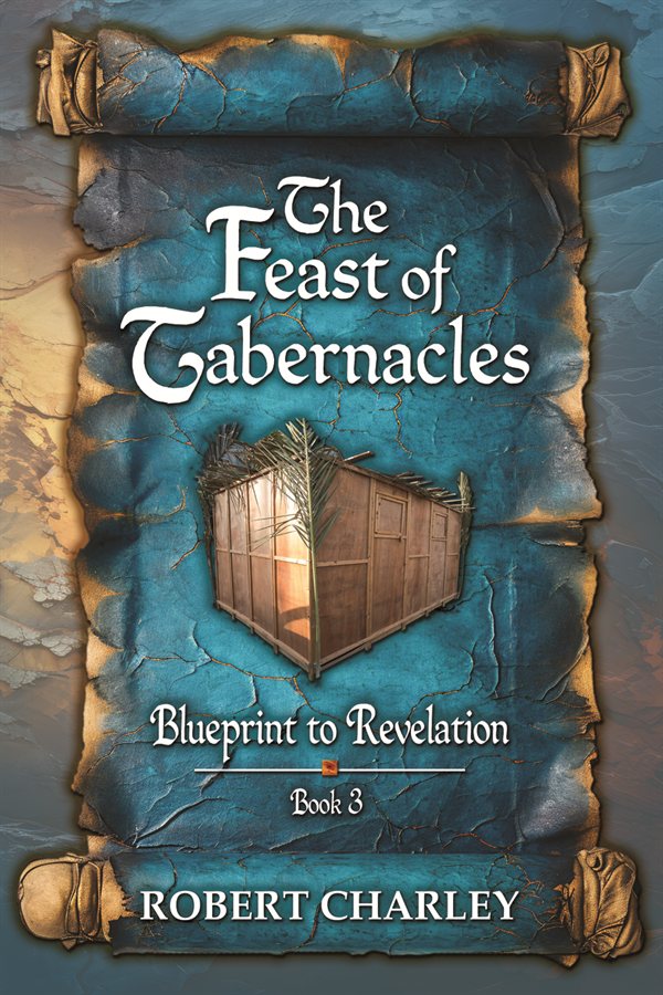 The Feast of Tabernacles: Blueprint to Revelation — Coming Soon